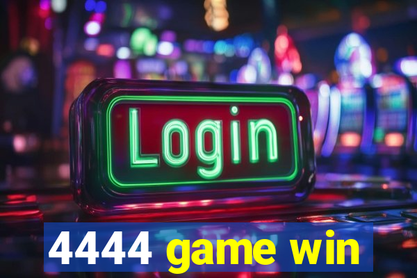 4444 game win